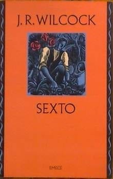 Sexto, por J. Rodolfo Wilcock