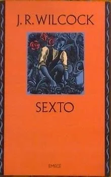Sexto, por J. Rodolfo Wilcock