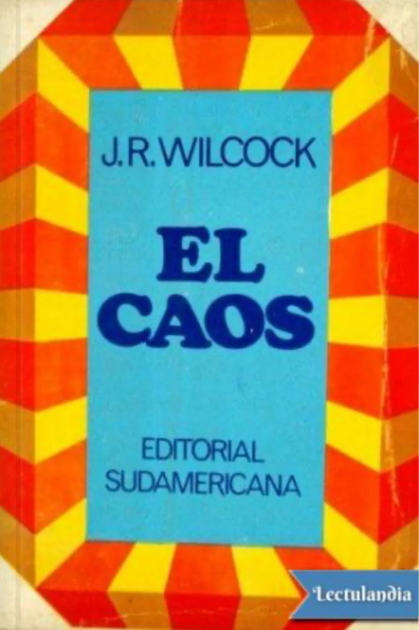 El caos por J. Rodolfo Wilcock