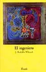 El ingeniero, por J. Rodolfo Wilcock