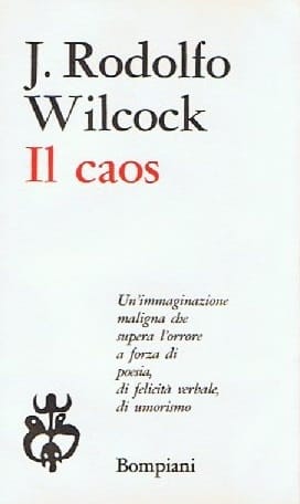 Il caos, racconti di J. Rodolfo Wilcock