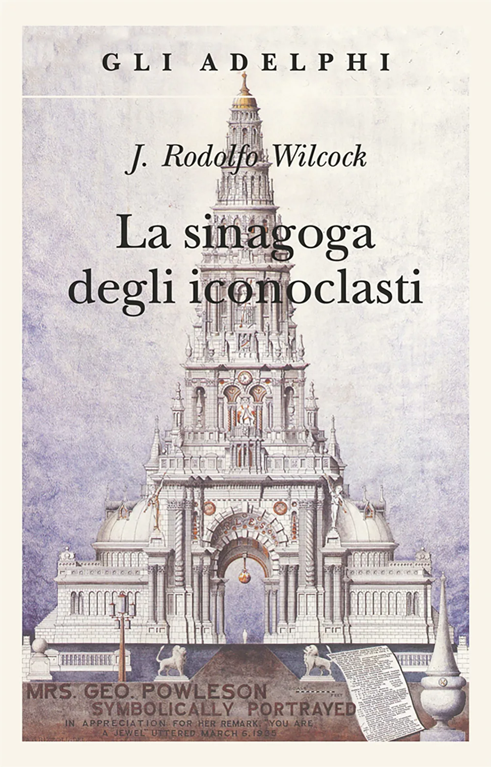 La sinagoga degli iconoclasti, di J. Rodolfo Wilcock