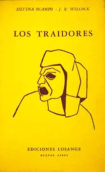 Los traidores, por J. Rodolfo Wilcock