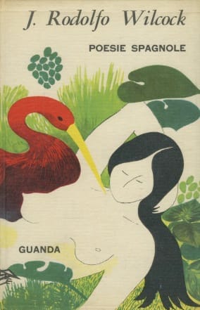 Poesie Spagnole, di J. Rodolfo Wilcock