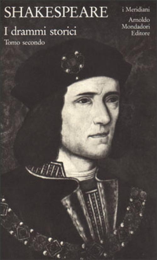 Riccardo III in I drammi storici (Mondadori)